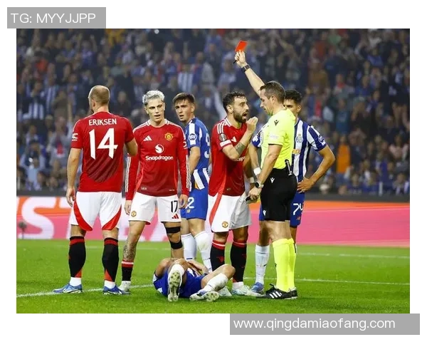 欧联杯波尔图逆转曼联红牌事件引发全场热议精彩集锦回顾 欧联杯波尔图逆转曼联红牌事件引发全场热议精彩集锦回顾